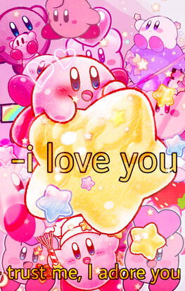 I well love you forever [Kirby Edit]